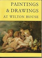 Paintings & Drawings at Wilton House, Salisbury, Wiltshire B0013QRTT0 Book Cover