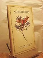 Glass Flowers in the Ware Collection - Insect Pollination Series with Sixteen Color Plates B000PXXTP0 Book Cover