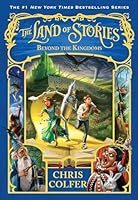 Beyond the Kingdoms (The Land of Stories, #4)