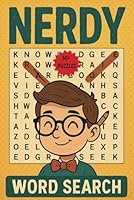 NERDY WORD SEARCH: 55 Brainy Puzzles Featuring 495 Geek-Chic Words for Nerds, Gamers, and Thinkers Alike B0F6358WFD Book Cover