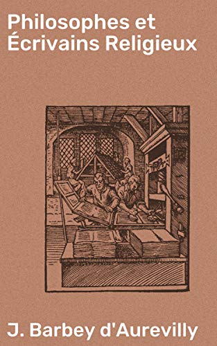 Télécharger Philosophes et Écrivains Religieux PDF Ebook En Ligne