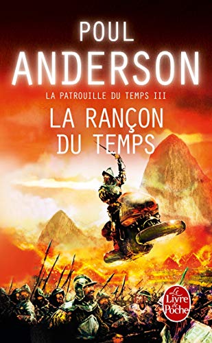 Télécharger La Rançon du temps (La Patrouille du temps, Tome 3) PDF Ebook En Ligne