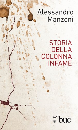 Storia della colonna infame Storia della colonna infame