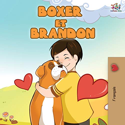 Boxer et Brandon: Boxer and Brandon (French Edition) (French Bedtime Collection)