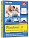 Produktbild Windows 11 Bild für Bild erklärt - Windows 11. Ideal für Einsteiger und Umsteiger geeignet - 3. Auflage