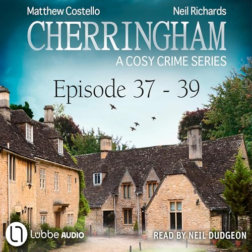 Cherringham - A Cosy Crime Series Compilation by Matthew Costello, Neil Richards episode artwork