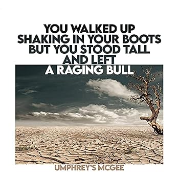 You Walked Up Shaking In Your Boots But