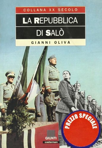 La Repubblica di Salò La Repubblica di Salò