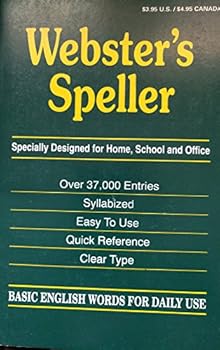 Paperback Webster's Speller: Specially Designed for Home, School and Office Book