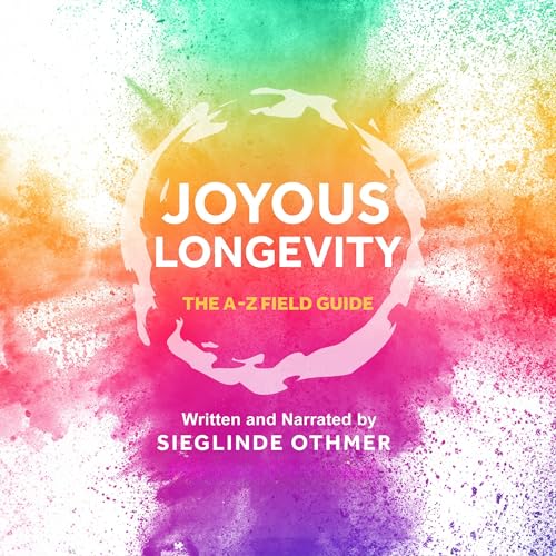 Joyous Longevity by Sieglinde Othmer episode artwork
