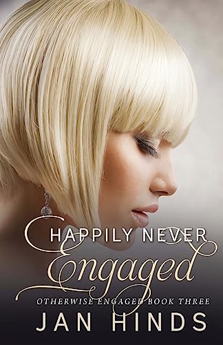 Happily Never Engaged (Otherwise Engaged)