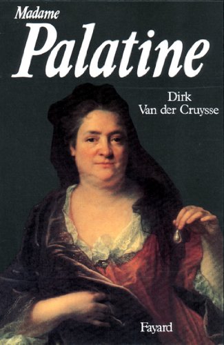 Madame Palatine (57) (French Edition)