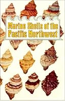 Marine Shells of the Pacific Northwest B0007ALQSS Book Cover