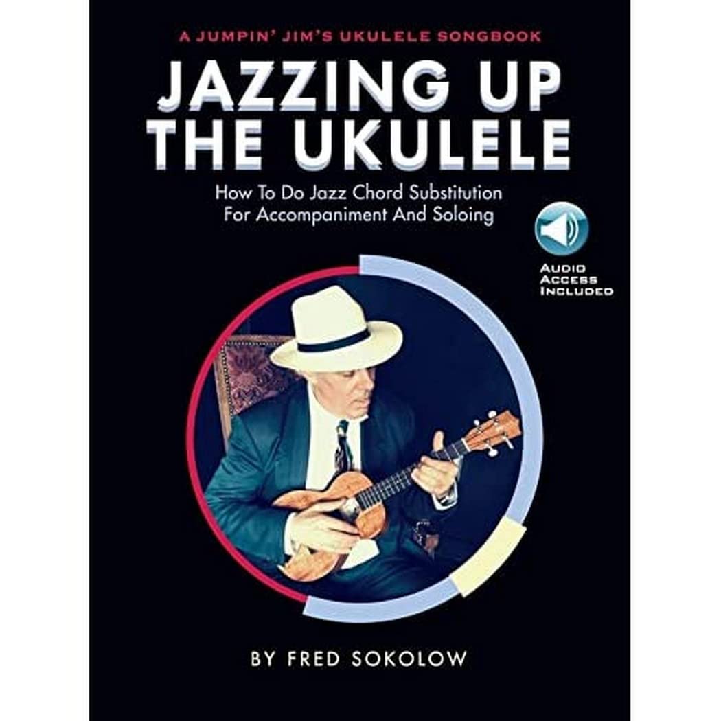 Jazzing Up the Ukulele: How to Do Jazz Chord Substitution for Accompaniment and Soloing