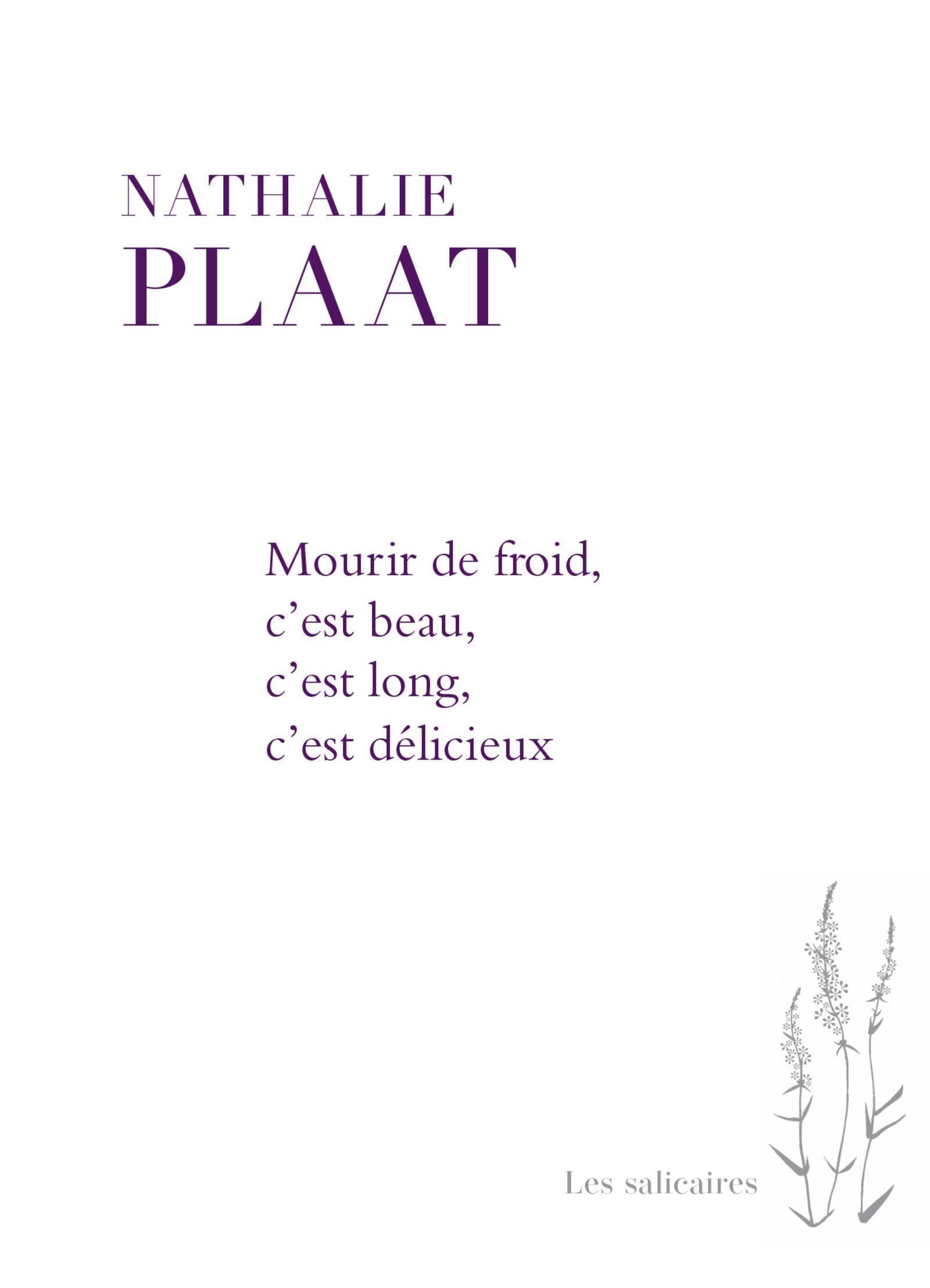 Mourir de froid c'est beau c'est long c'est délicieux
