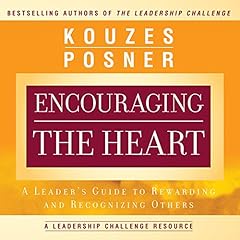 Encouraging the Heart Audiolibro Por James M. Kouzes, Barry Z. Posner arte de portada