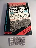 Geschafte Mit Der Entwicklung: Osterreich Und Die Dritte Welt