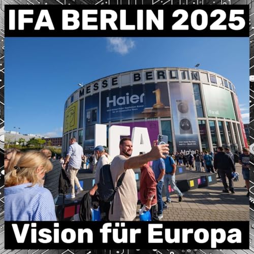 IFA Berlin 2025 - Vision für Europa Podcast Por arte de portada
