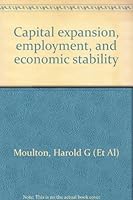 Capital Expansion, Employment and Economic Stability B001AG3P3M Book Cover