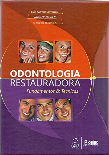 Odontologia Restauradora - Fundamentos & Técnicas