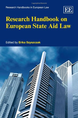 Research Handbook on European State Aid Law (Research Handbooks in European Law series)
