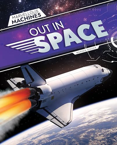 Out in Space (Marvellous Machines)