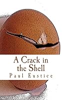 A Crack in the Shell 0992608821 Book Cover