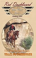 The Wes Parker Series: Trail to Tombstone 1511872365 Book Cover