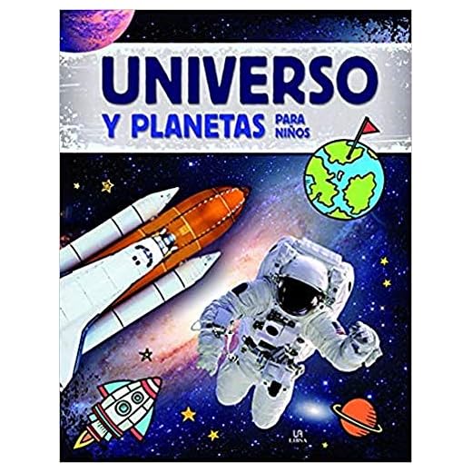 Universo y Planetas para Niños (Conocimiento para Principiantes)