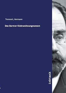 Das Barmer Kleinwohnungswesen (German Edition)