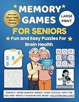 Memory Games For Seniors: Fun and Easy Puzzles For Brain Health B0F5QC6WPS Book Cover