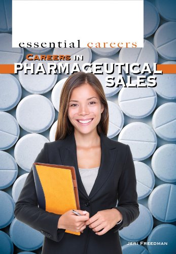 Careers in Pharmaceutical Sales (Essential Careers)