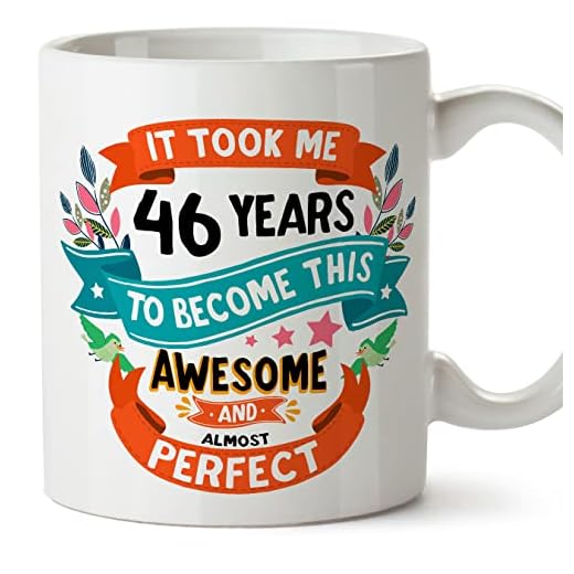 MUGFFINS Tazas 46 Cumpleaños - En Inglés - It took me 46 years to become perfect - 11 oz - Regalo original y divertido