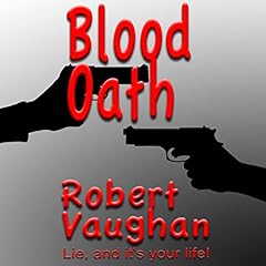 Blood Oath Audiobook By Robert Vaughan cover art