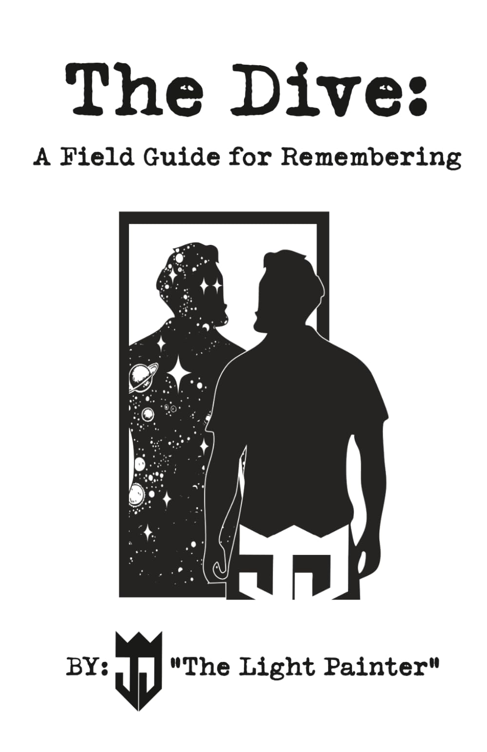 The Dive:: A Field Guide for Remembering