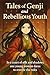 Tales of Genji and Rebellious Youth: In a court of silk and shadows, one young woman dares to rewrite the rules. (Genji Monogatari English Book 3) (English Edition)