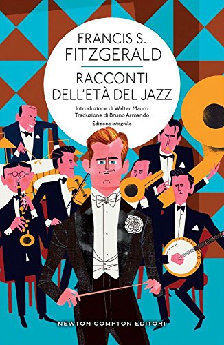 Racconti dell'età del jazz. Ediz. integrale Racconti dell'età del jazz. Ediz. integrale