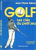 Golf, les clés du petit jeu / Sport de plein air