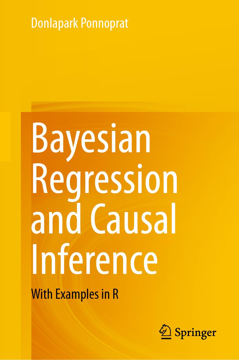 Bayesian Regression and Causal Inference: With Examples in R