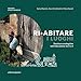 Ri-Abitare I Luoghi. Tessiture Ecologiche Nell'educazione Da 0 A 6. Ediz. A Colori - 3