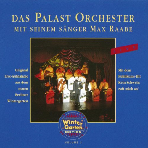 Palast Orchester & Max Raabe
