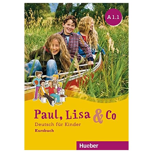 PAUL, LISA & CO A1.1 Kursb.(alum.): Deutsch für Kinder.Deutsch als Fremdsprache / Kursbuch