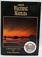 Land of Waltzing Matilda - a Photographic Essay 0646212362 Book Cover