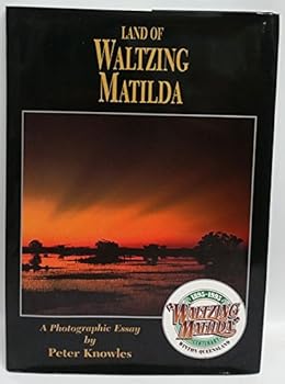 Hardcover Land of Waltzing Matilda - a Photographic Essay Book