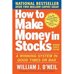 How to Make Money in Stocks: A Winning System in Good Times and Bad, Fourth Edition Paperback – June 8, 2009