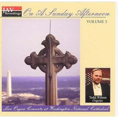 On a Sunday Afternoon, Volume 5: Live Organ Concerts at Washington National Cathedral