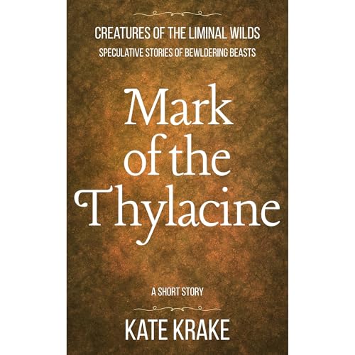 Mark of the Thylacine Audiolibro Por Kate Krake arte de portada