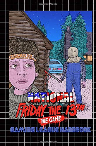 National Friday the 13th the Game Gaming League Handbook
