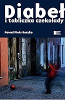 Diabeł i tabliczka czekolady 8326813915 Book Cover