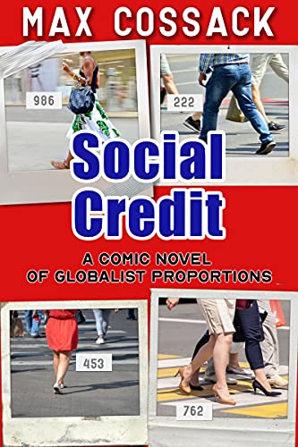 Social Credit: A Comic Novel Of Globalist Proportions (The Wilder Bunch Book 6)